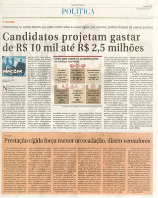 JJ - 14/08/16 - pg 3 - política - Candidatos projetam gastar de R$ 10 mil até R$ 2,5 milhões - Prestação rígida força menor arrecadação, dizem vereadores -