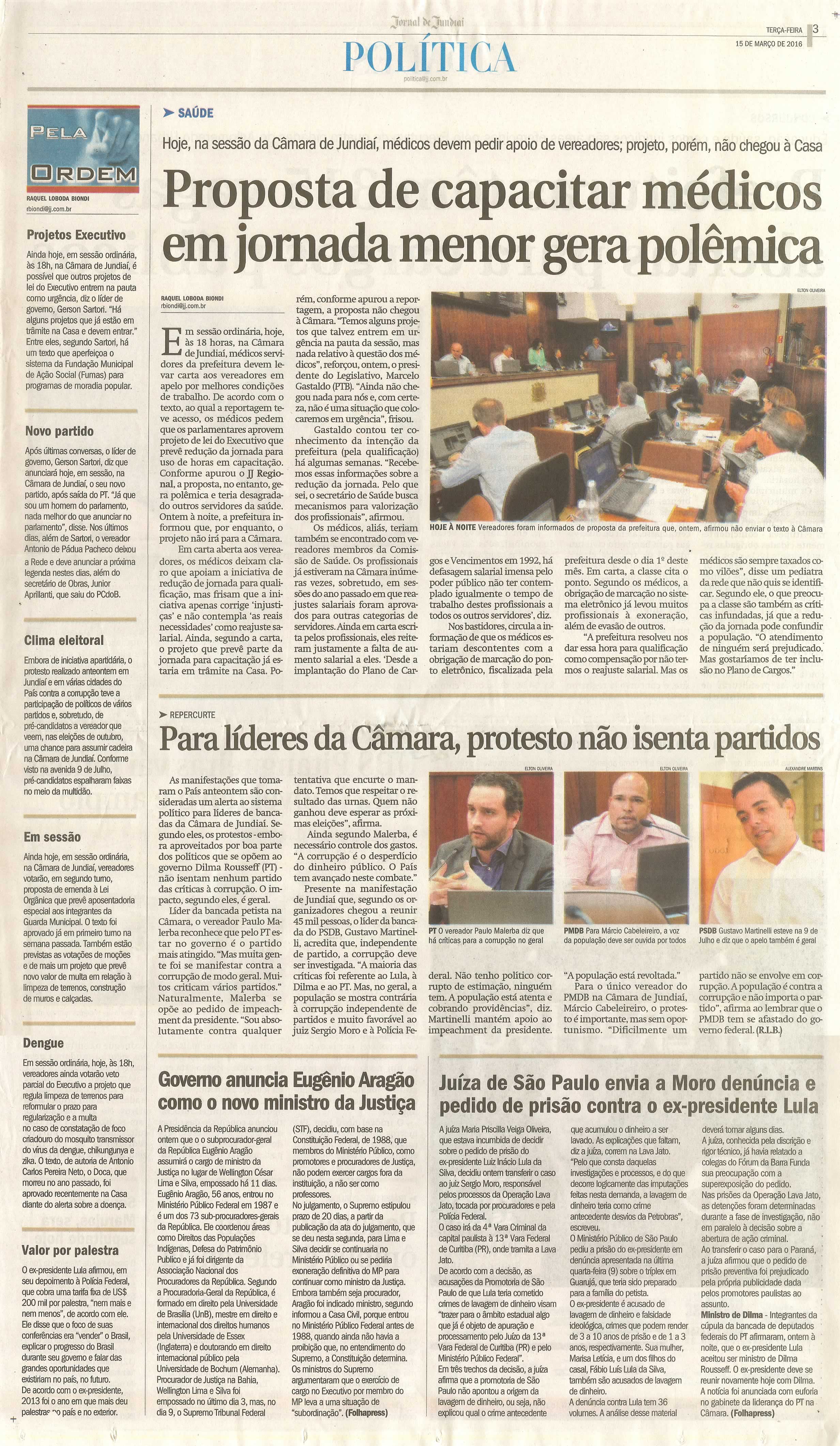 JJ - 15/03/16 - pg 3 - política - Proposta de capacitar médicos em jornada menor gera polêmica - Para líderes da Câmara, protesto não isenta partidos -