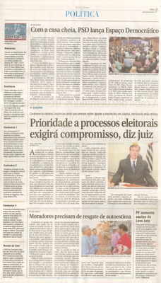 JJ - 16/07/16 - pg 3 - política - Com a casa cheia, PSD lança Espaço Democrático - Prioridade a processos eleitorais exigirá compromisso, diz juiz - Moradores precisam de resgate de autoestima -