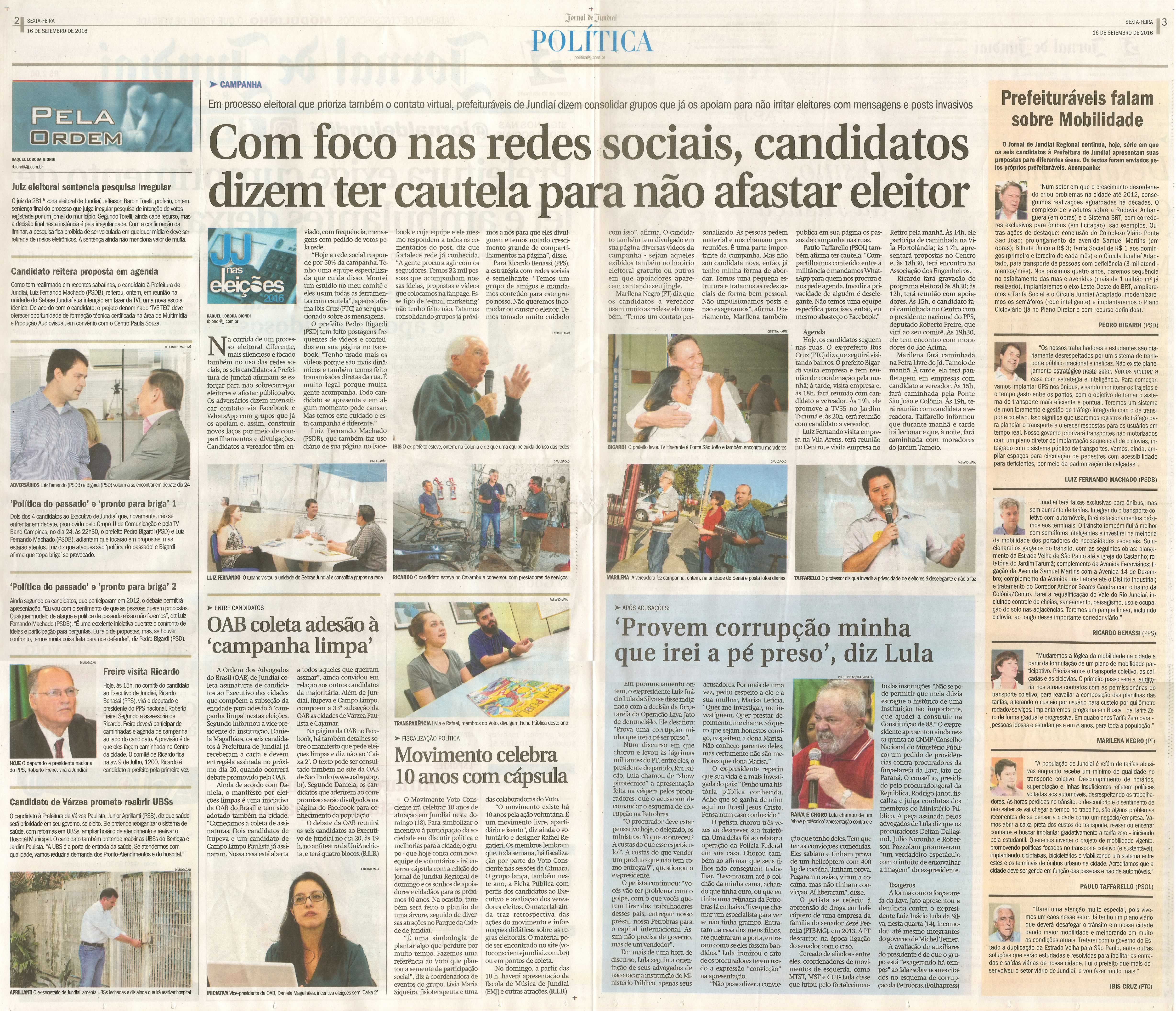 JJ - 16/09/16 - pgs 2 e 3 - política - Com foco nas redes sociais, candidatos dizem ter cautela para não afastar eleitor - OAB coleta adesão à 'campanha limpa' -