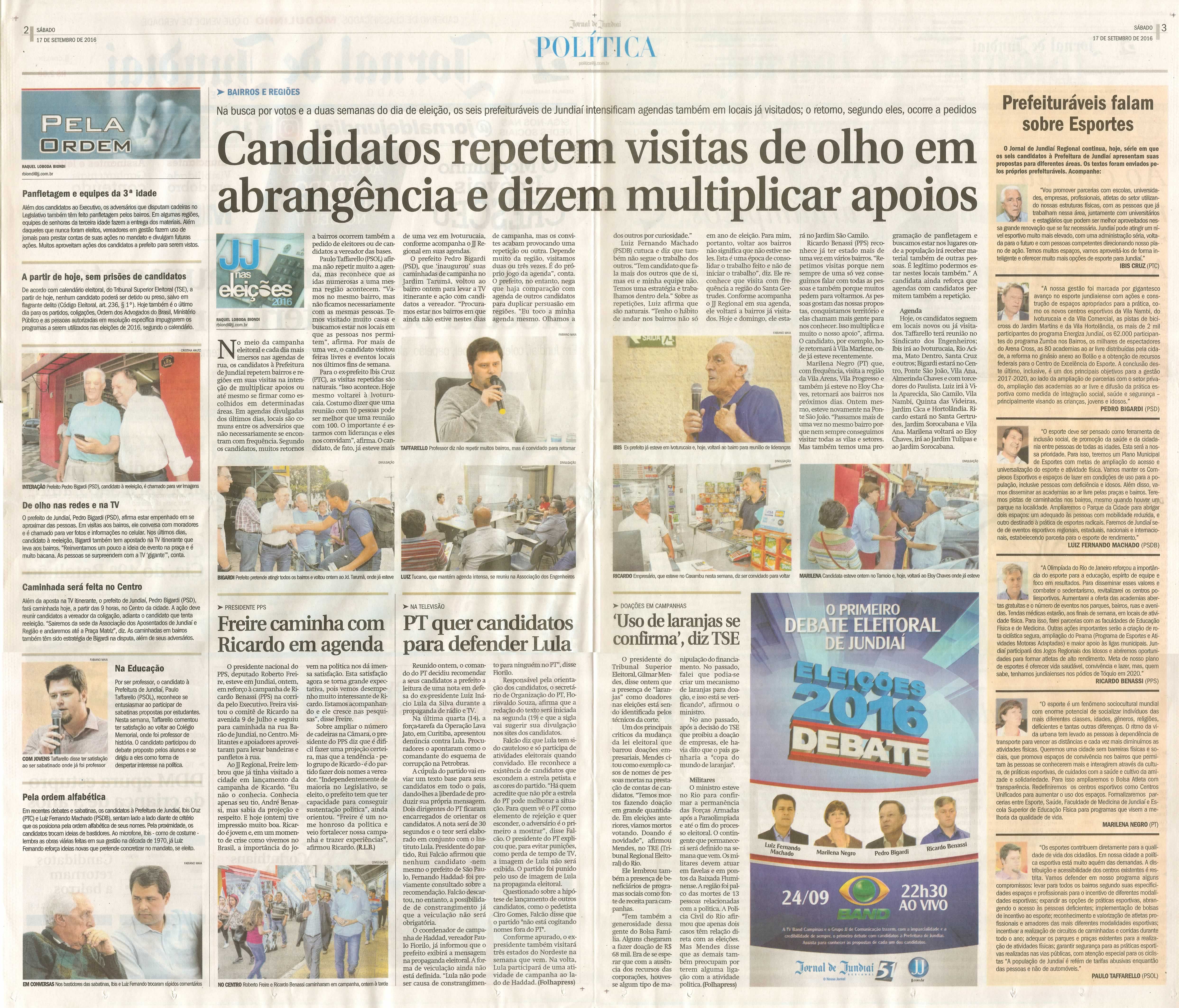 JJ - 17/09/16 - pgs 2 e 3 - política - Candidatos repetem visitas de olho em abrangência e dizem multiplicar apoios - 