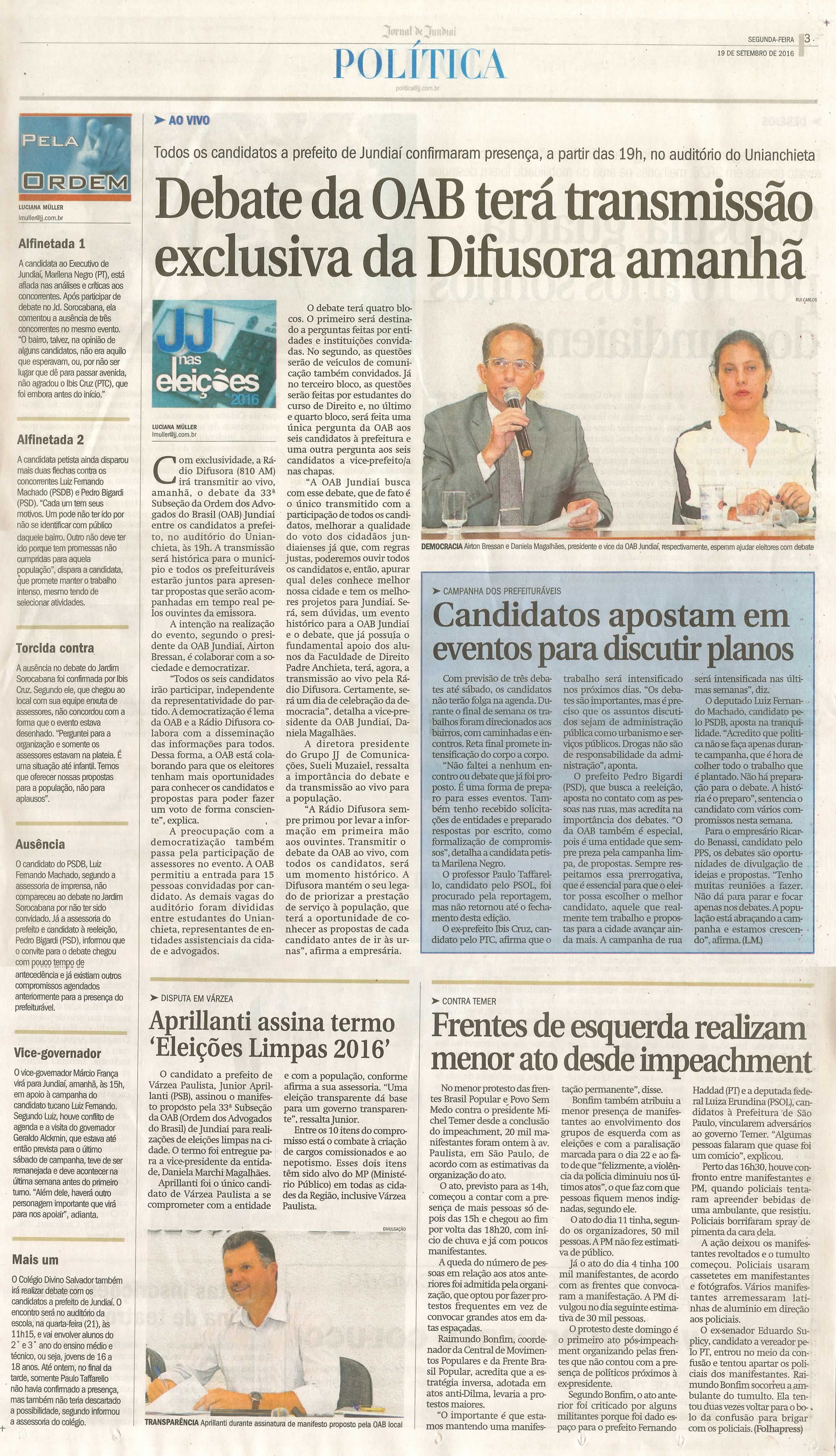 JJ - 19/09/16 - pg 3 - política - Debate da OAB terá transmissão exclusiva da Difusora amanhã - Candidatos apostam em eventos para discutir planos -