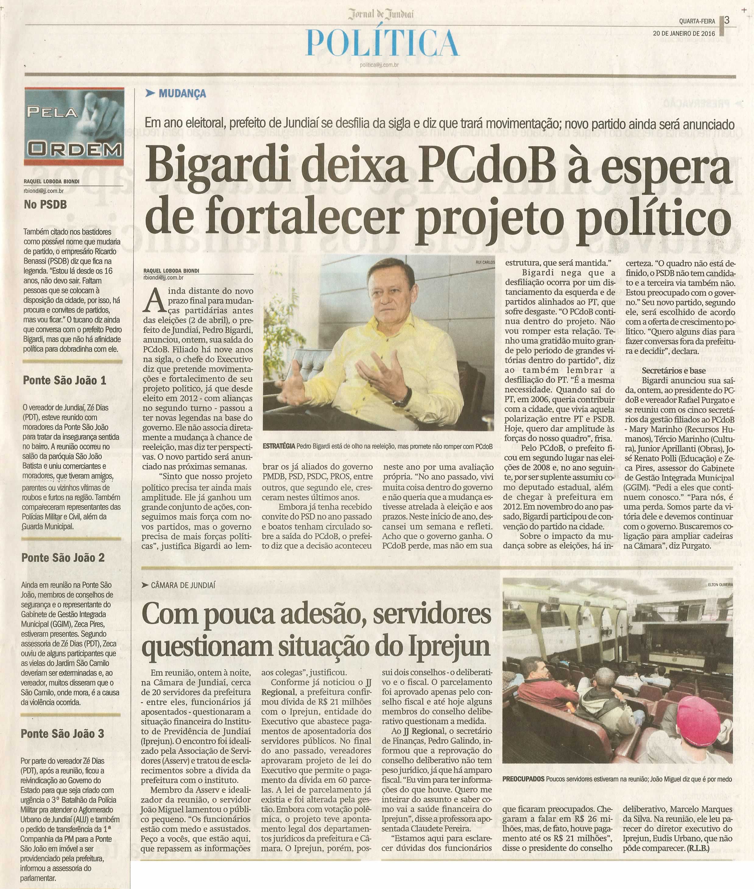  JJ - 20/01/16 - pg 3 - Política - Bigardi deixa PCdoB à espera de fortalecer projeto político - Com pouca adesão, servidores questionam situação do Iprejun - Pela Ordem.