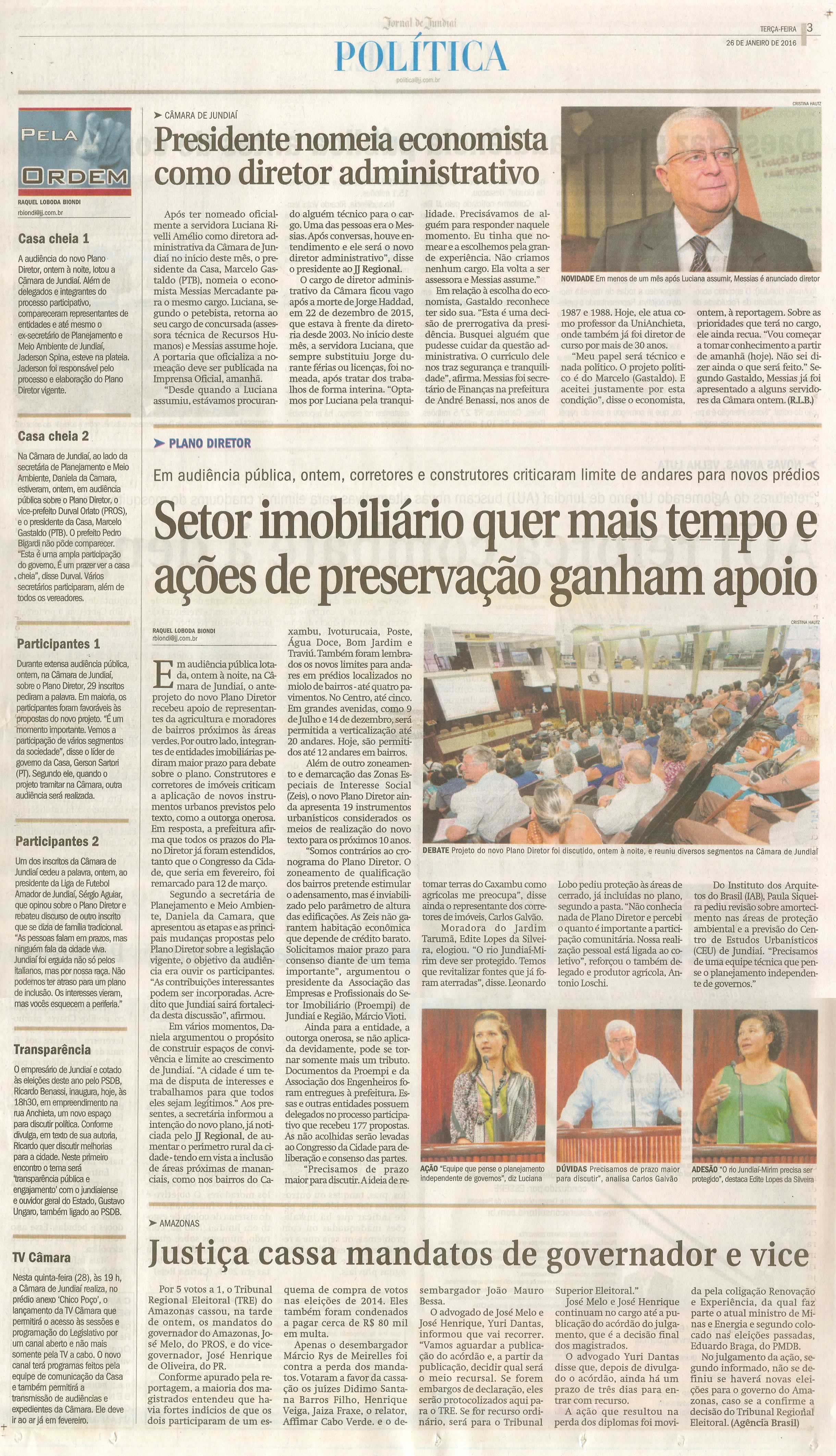 JJ - 26/01/16 - pg 3 - política - Presidente nomeia economista como diretor administrativo - setor imobiliário quer mais tempo e ações de preservação ganham apoio - 