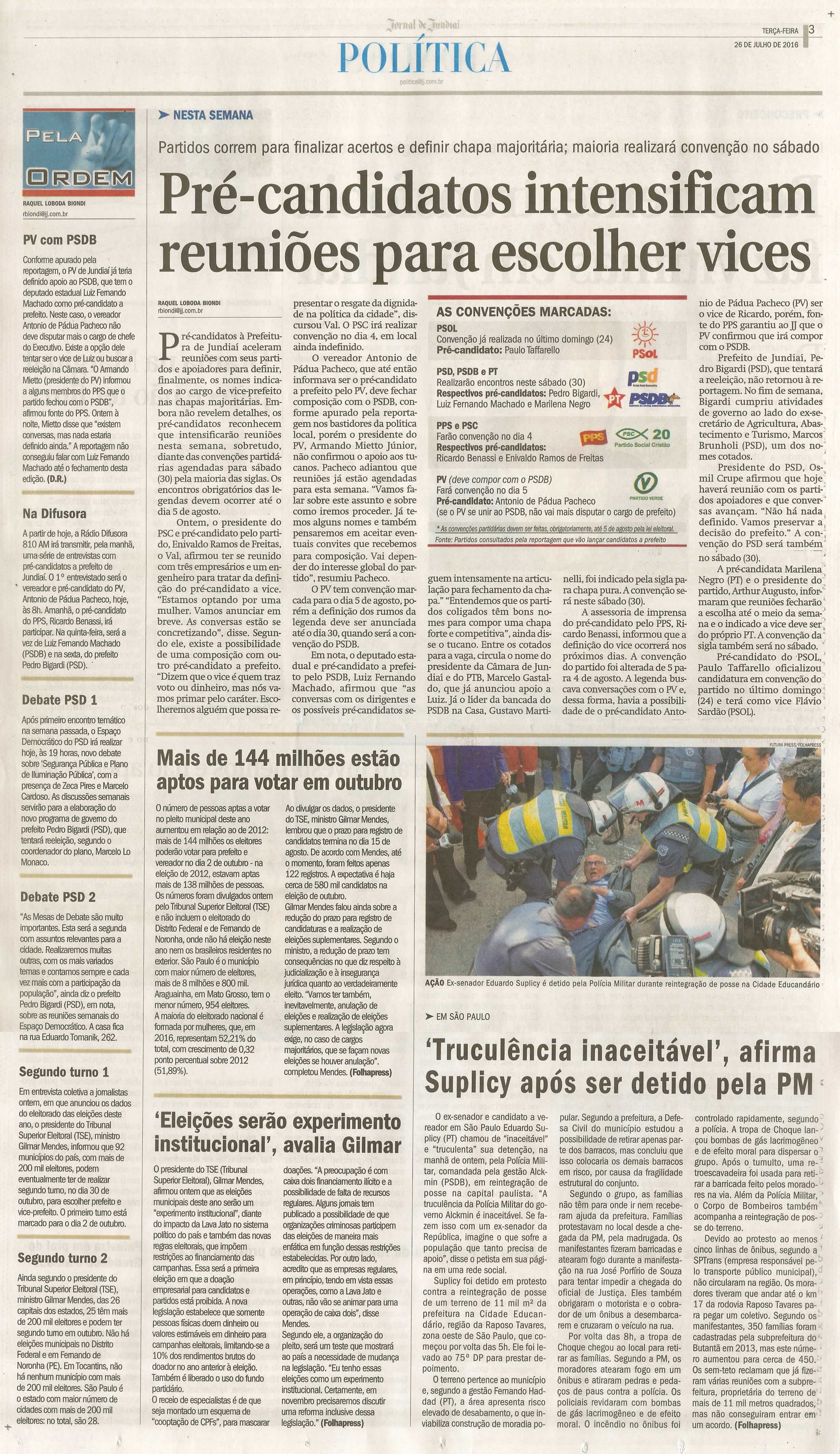 JJ - 26/07/16 - pg 3 - política - Pré-candidatos intensificam reuniões para escolher vices -