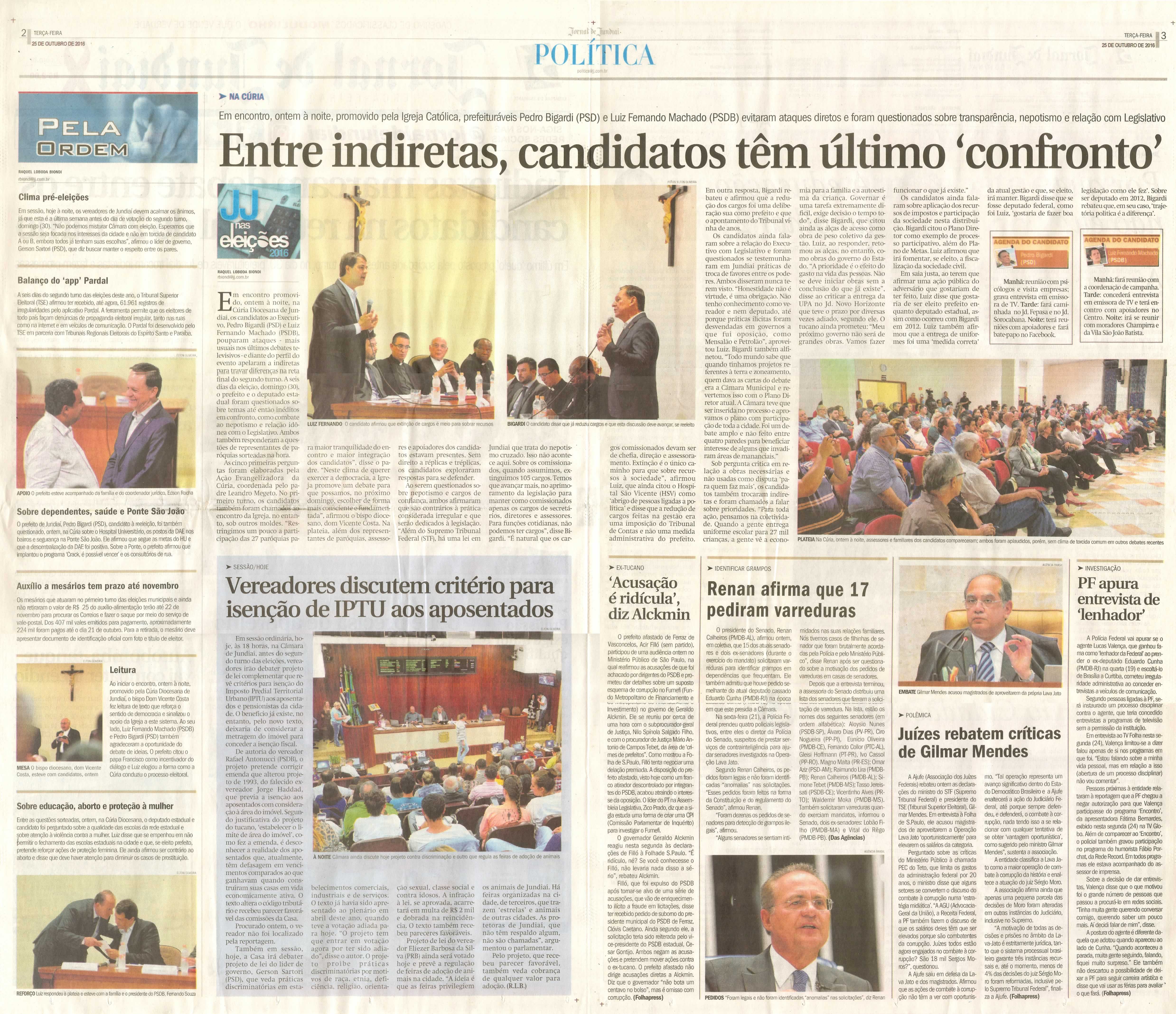 JJ - 26/10/16 - pgs 2 e 3 - política - Câmara agenda audiência para orçamento previsto em R$ 2,1 bi - Candidatos reforçam equipes para visibilidade nas ruas -