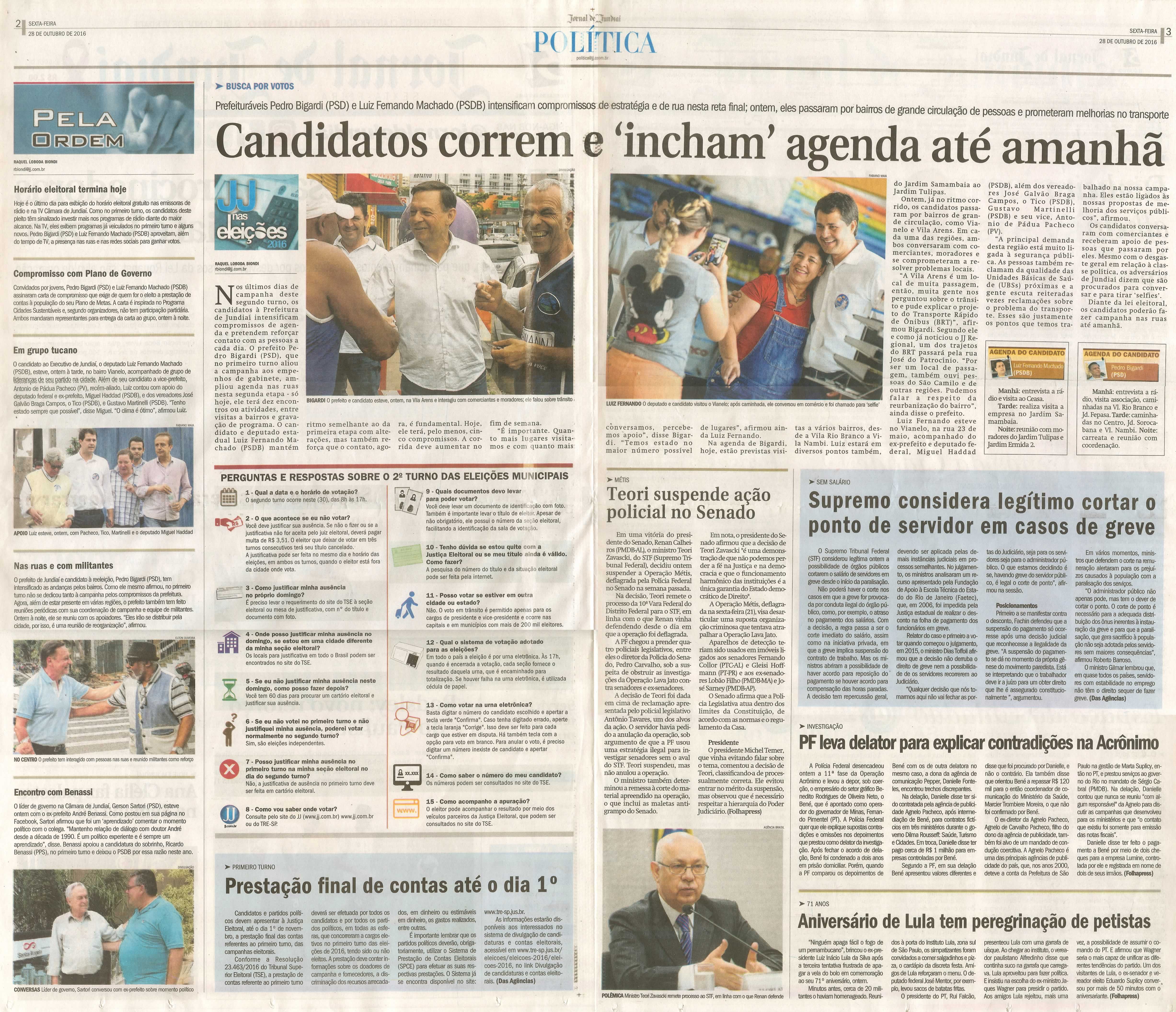 JJ - 28/10/16 - pgs 2 e 3 - política - Candidatos correm e 'incham' agenda até amanhã -