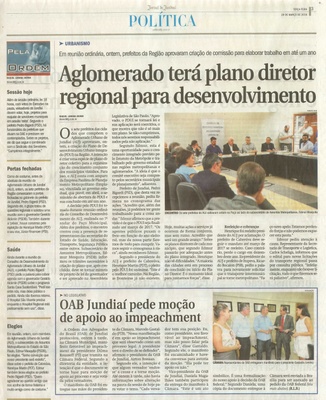 JJ - 29/03/16 - pg 3 - política - Aglomerado terá plano diretor regional para desenvolvimento - OAB Jundiaí pede moção de apoio ao impeachment -
