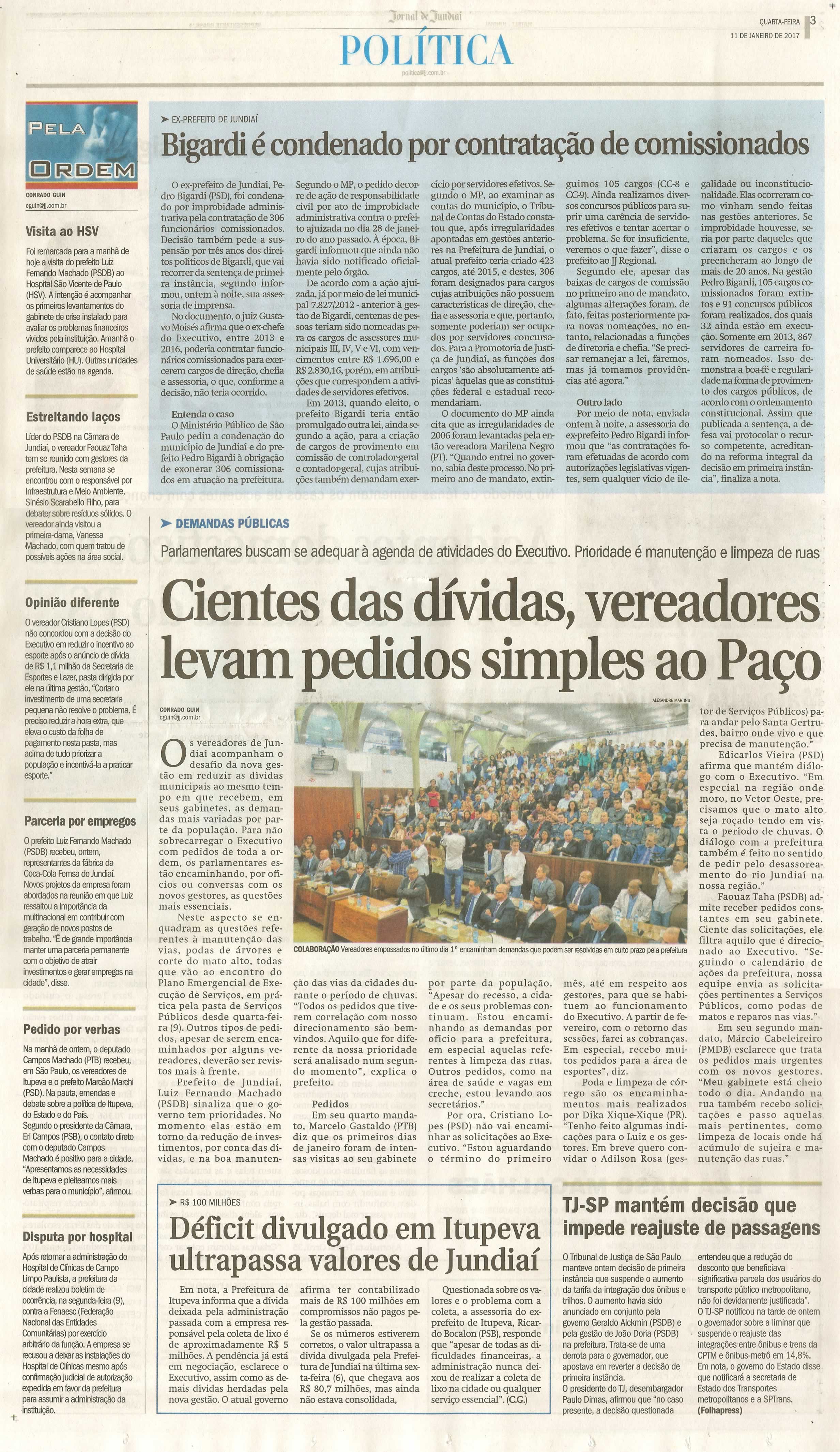 JJ - 11/01/17 - pg 3 - política - Bigardi é condenado por contratação de comissionados - Cientes das dívidas, vereadores levam pedidos simples ao Paço -