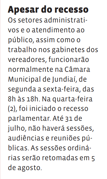 Apesar do recesso 