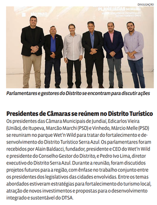 Presidentes de Câmaras se reúnem no Distrito Turístico
