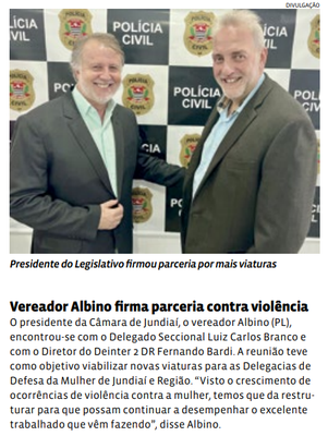 Vereador Albino firma parceria contra violência