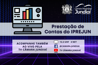 Iprejun prestará contas à Comissão de Previdência da Câmara